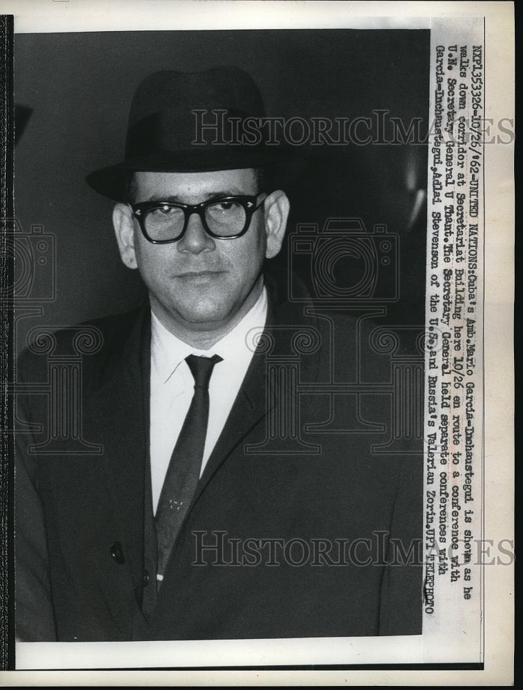 1962 Press Photo Cuba&#39;s Amb.Mario Garcia-Inchaustegui w/ UN Secretary General - Historic Images