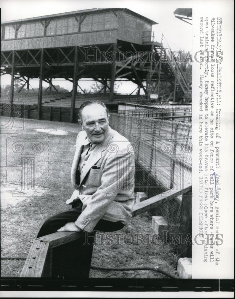 1957 Press Photo Milwaukee Braves General Manager Fred Haney Sitting On Fence - Historic Images