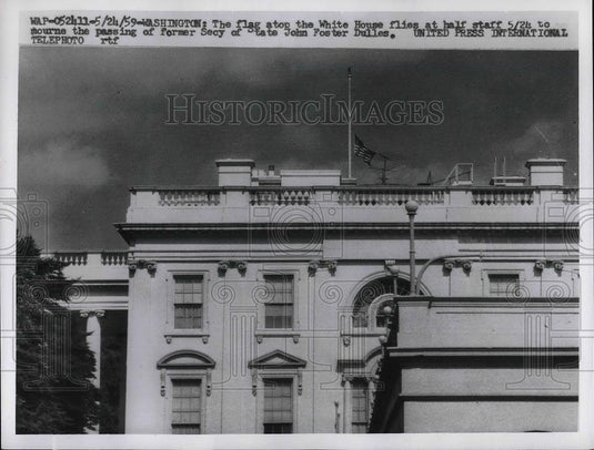 1959 Press Photo Flag of White House Half Mast Former Secy of State Dulles Death - Historic Images