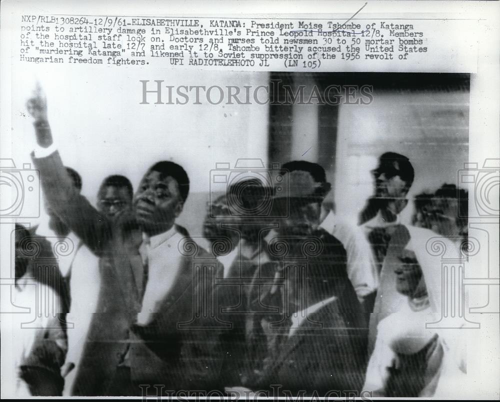 1961 Press Photo President Moise Tshombe Of Katanga Heights Points To Damage - Historic Images