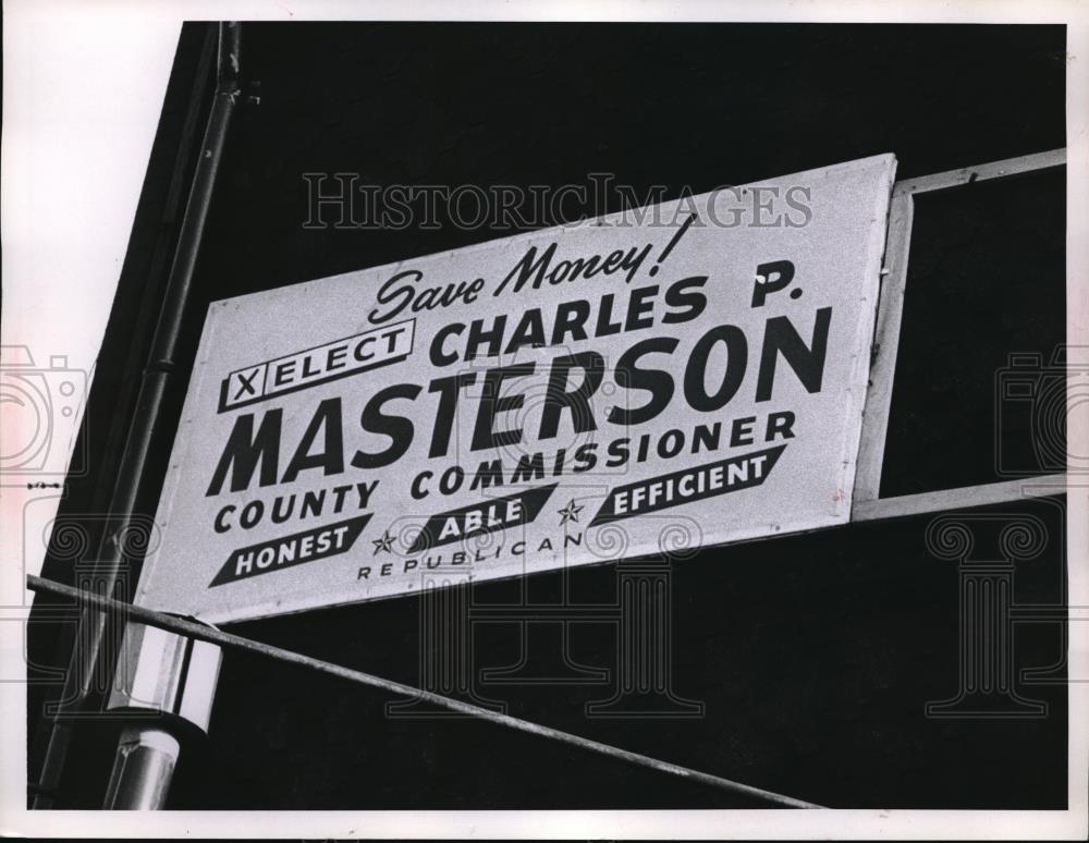 1960 Press Photo Political Sign for Charles Masterson County Commissioner - Historic Images