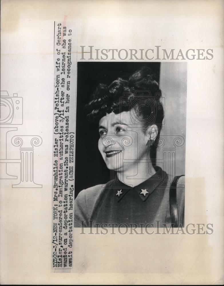 1948 Press Photo Mrs. Brunhilde Eisler, Surrendered to Immigration - Historic Images