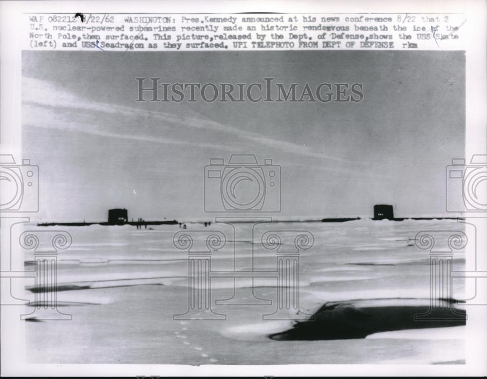 1962 Press Photo USS Seadragon, USS Skate, surfacing in ice at North Pole - Historic Images