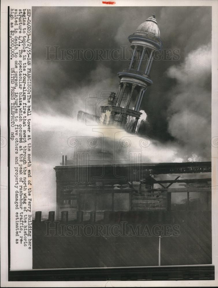 1955 Press Photo Bell Tower North End of Ferry Bldg topples in 4 alarm fire - Historic Images