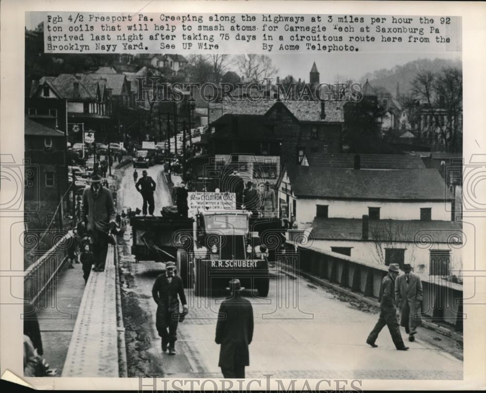 1949 Press Photo 92 Ton Coils That Will Smash Carnegie Tech at Saxonburg Arrive - Historic Images