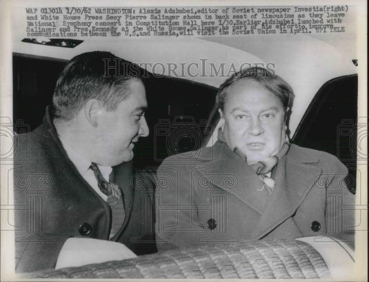 1962 Press Photo A Adzshubei, editor Investia & White House Sec Pierre Salinger - Historic Images