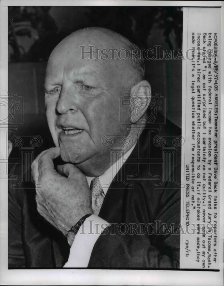 1957 Press Photo Teamster President Dave Beck charged with income tax evasion - Historic Images