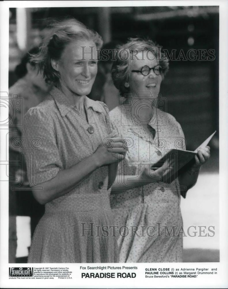 1997 Press Photo Glenn Close and Pauline Collins star in Paradise Road - Historic Images