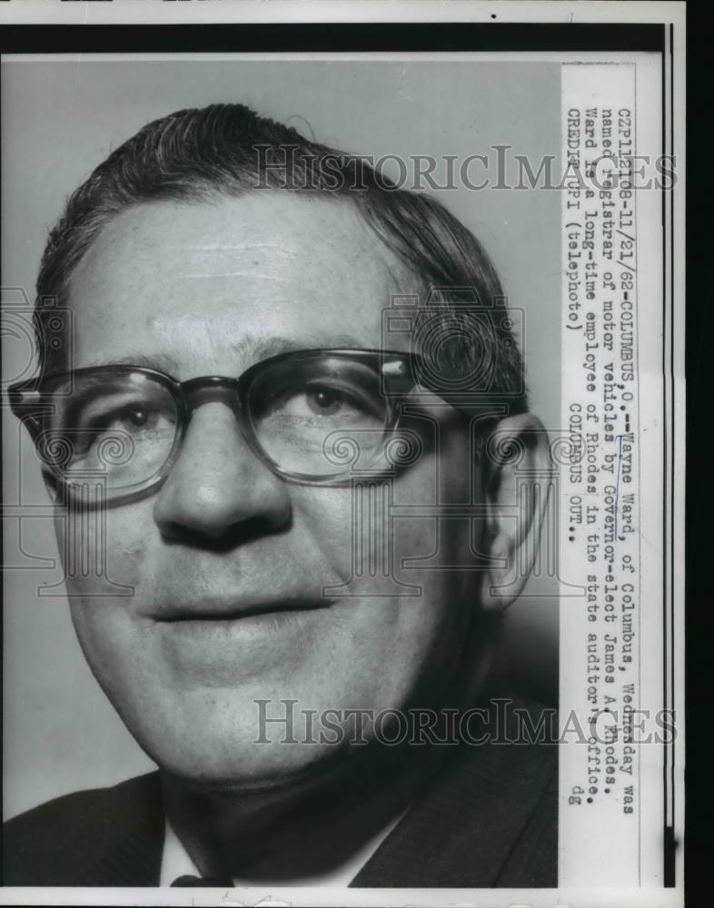 1962 Press Photo Wayne Ward, named registrar of motor vehicles - Historic Images