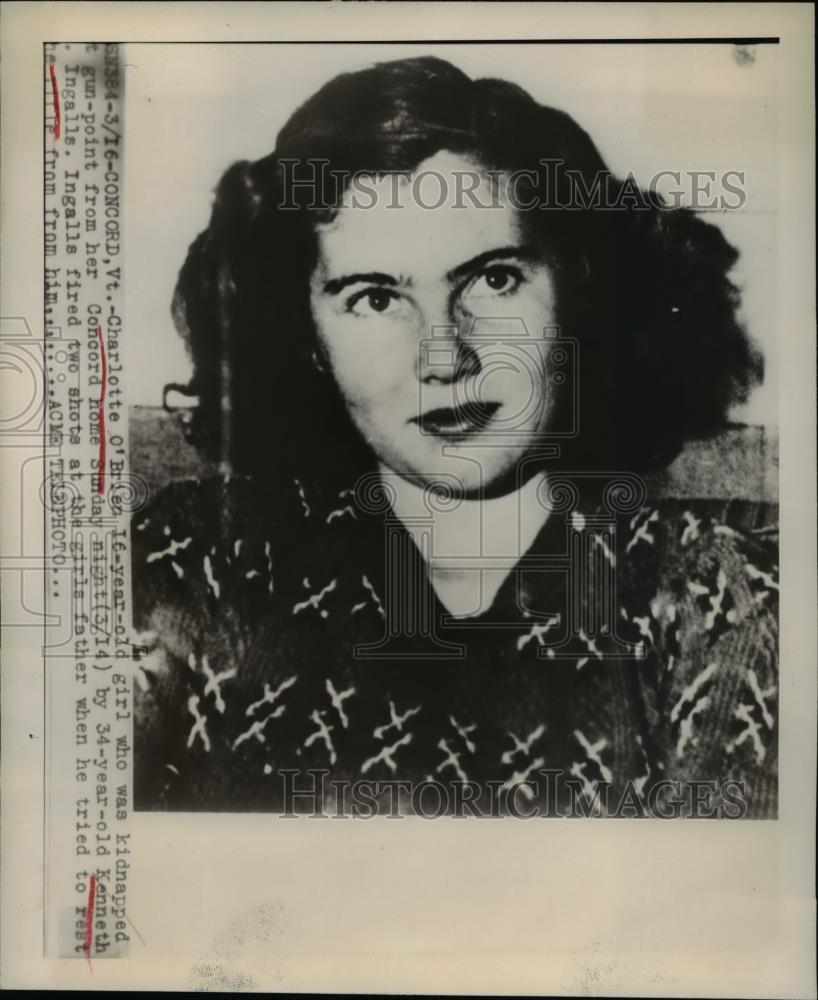 1948 Press Photo Charlotte O&#39;Brien, 16, Kenneth Ingalls Kidnapping Victim - Historic Images