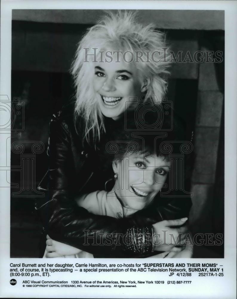 1988 Press Photo Carol Burnett Carrie Hamilton Superstars and Their Moms - Historic Images