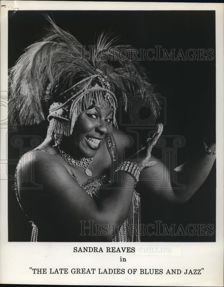 Sandra Reeves 1994 Press Photo Sandra Reaves in The Late Great Ladies of Blues and J ...