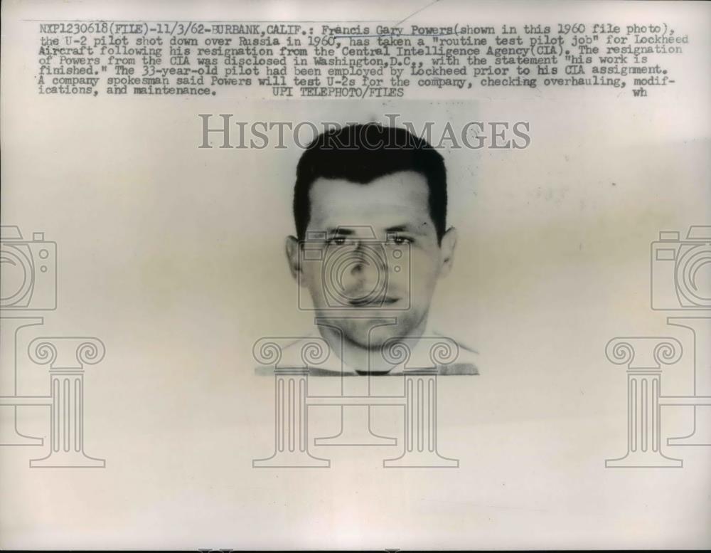 1962 Press Photo Francis Gary Powers Shot Down Over Russia Resigned from CIA - Historic Images