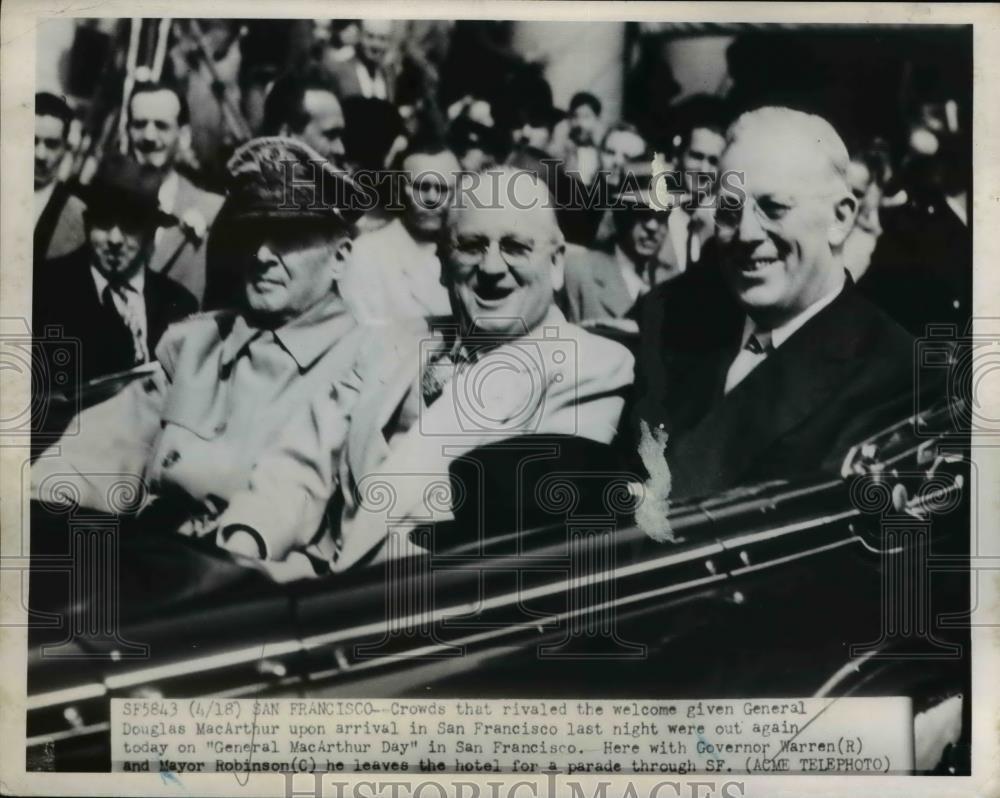 1951 Press Photo Earl Warren, Mayor Elmer Robinson, General Douglas MacArthur - Historic Images