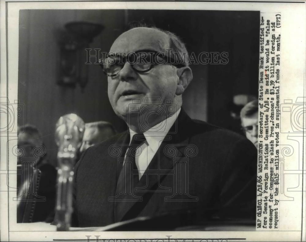 1966 Press Photo Secretary of State Dean Rusk Talks About Foreign Aid Request - Historic Images