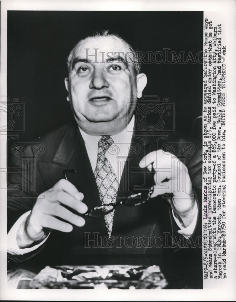 1953 Press Photo Louis Markus of New York Appearing at House Ways &amp; Means Commit - Historic Images