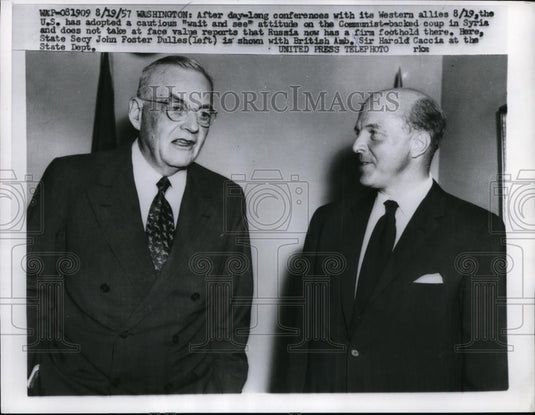 1957 Press Photo Sec. Of State John Foster Dulles & Sir Harold Caccia - Historic Images