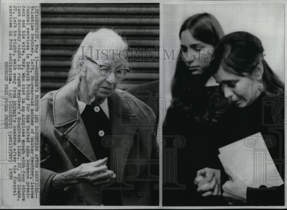 1970 Press Photo Valentine Reuther, Mother of Walter Reuthers and his Daughters. - Historic Images