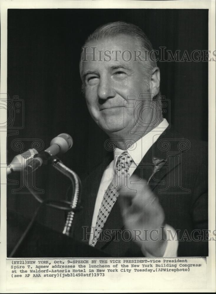 1973 Wire Photo Vice President Spiro T. Agnew at the NY building Congress lunch - Historic Images