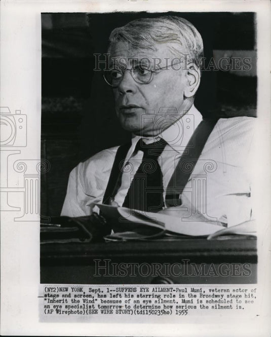 1955 Wire Photo Veteran actor Paul Muni left Inherit the Wind due to ailment - Historic Images