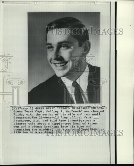 1970 Wire Photo Capt. Jeffery MacDonald, charged of murdering his wife & kids - Historic Images