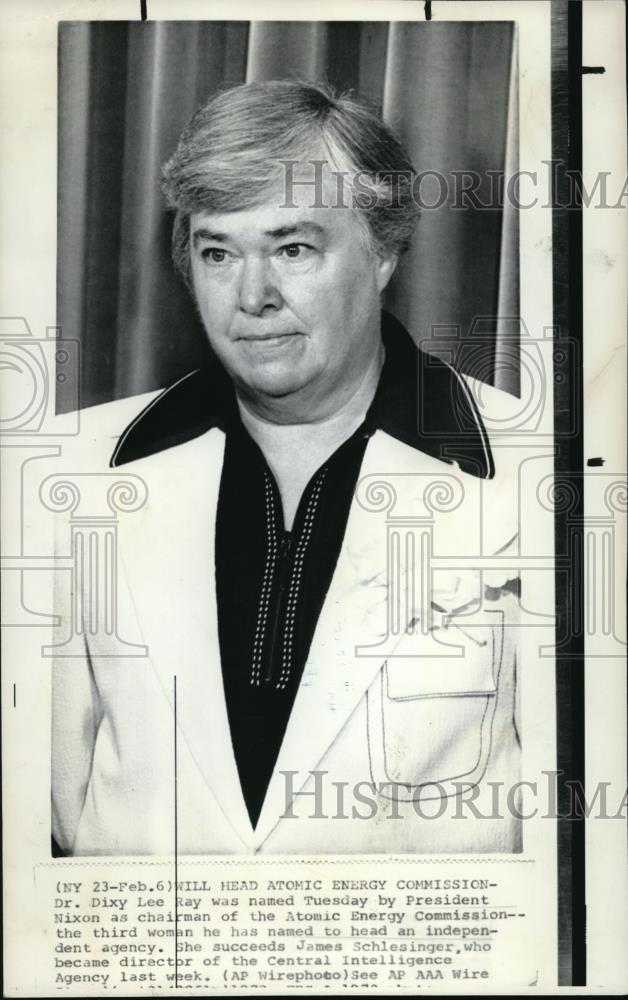 1973 Wire Photo Dr.Dixy Lee Ray Named Chairman of the Atomic Energy Commission - Historic Images