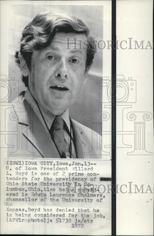 1972 Wire Photo Iowa President Willard L. Boyd is one of 2 prime contenders - Historic Images