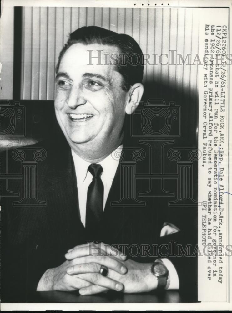 1961 Press Photo Rep Dale Alford Democratic Arkansas To Run for Governor - Historic Images