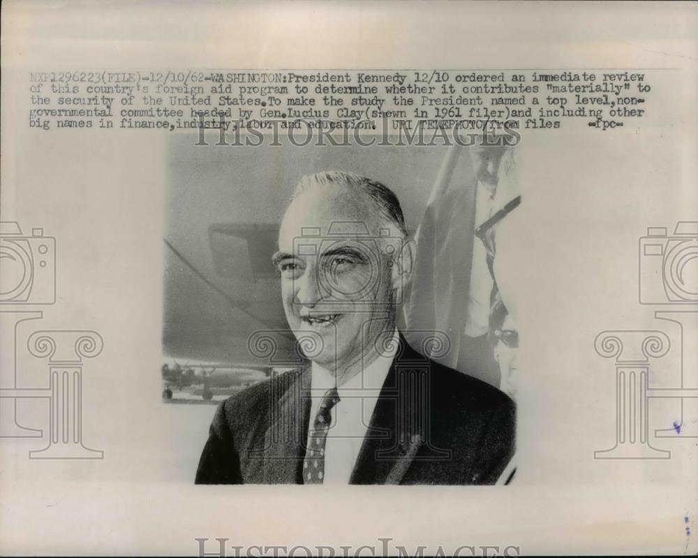 1962 Press Photo General Lucius Clay to lead study into foreign aid program - Historic Images