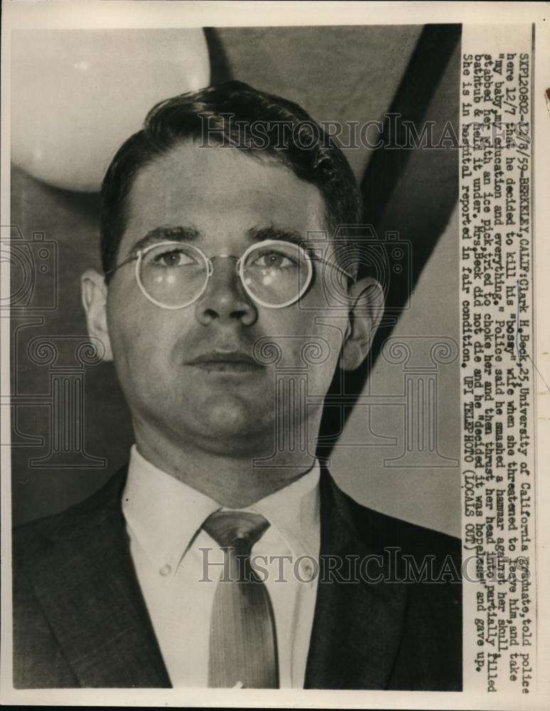 1959 Press Photo Clark H Beck who attempted to killed his wife - Historic Images