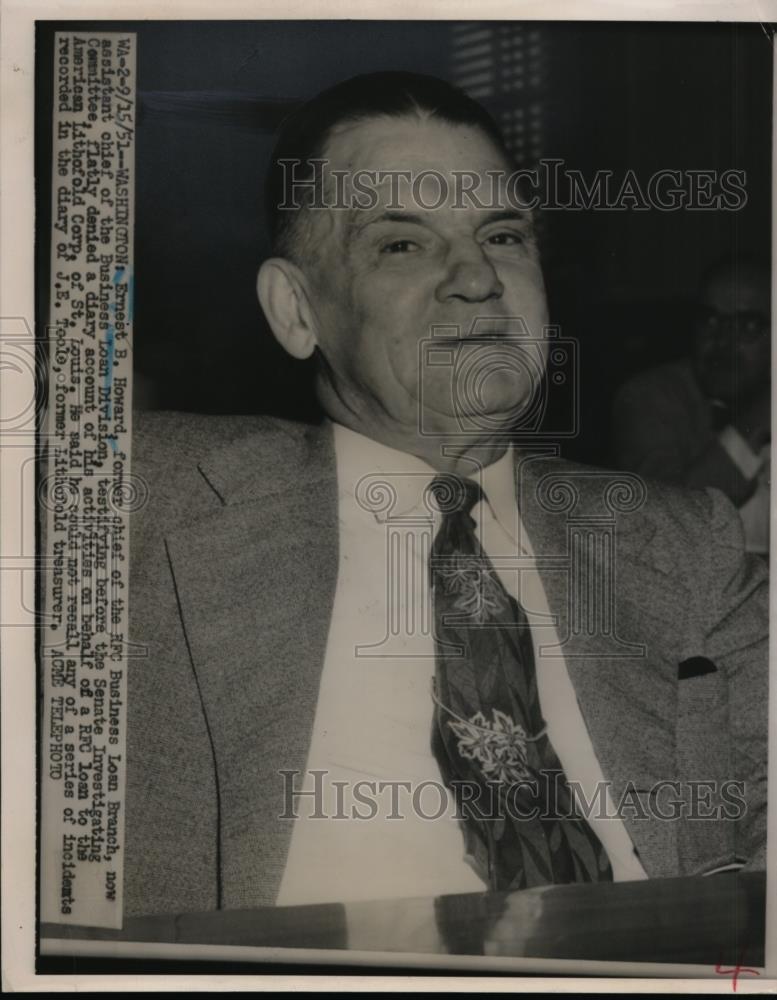 1951 Press Photo Ernest Howard ex chief of RFC Business Loan Branch in DC - Historic Images