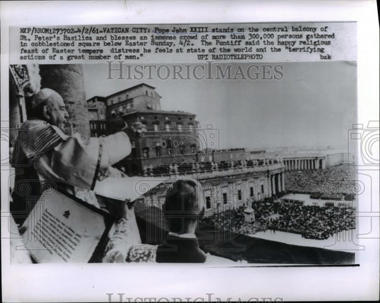 1961 Press Photo Pope John XXIII Easter St. Peter's Basilica Vatican City Rome - Historic Images