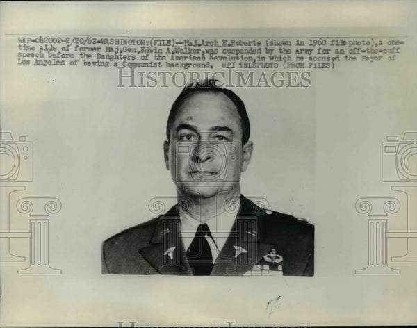 1962 Press Photo U.S. Army Major Arch E. Roberts - nef01633 - Historic ...