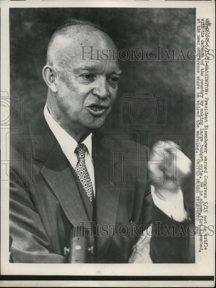 1957 Press Photo President Eisenhower warns Congress to not cut budgets - Historic Images