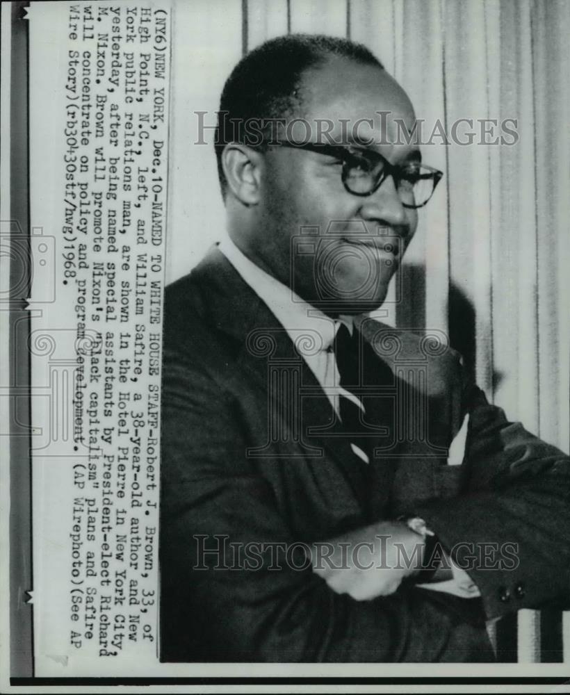 1968 Wire Photo Robert Brown was named special assistant by Pres. Richard Nixon - Historic Images