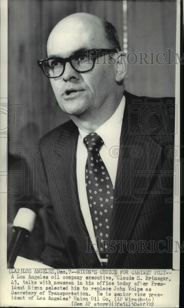1972 Wire Photo Claude S Brinegar a Los Angeles oil company executive - Historic Images