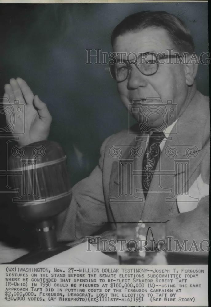 1951 Wire Photo Ferguson on the stand before the Senate Elections Subcommittee - Historic Images