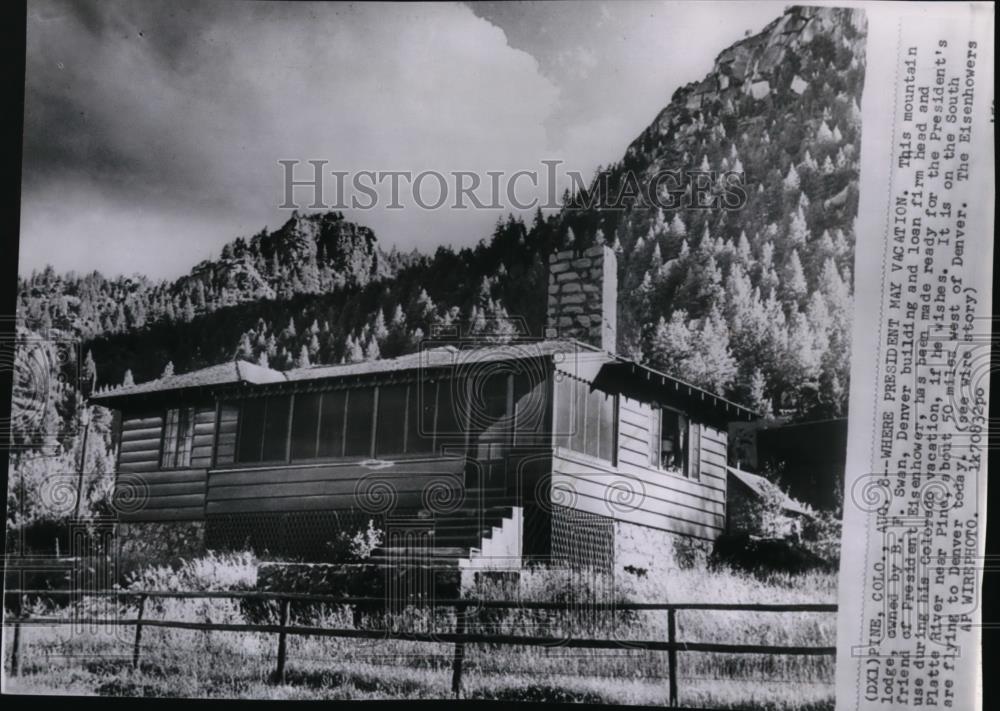 1953 Wire Photo Mountain lodge in Pine, Colo., where will Pres. Eisenhower stay - Historic Images