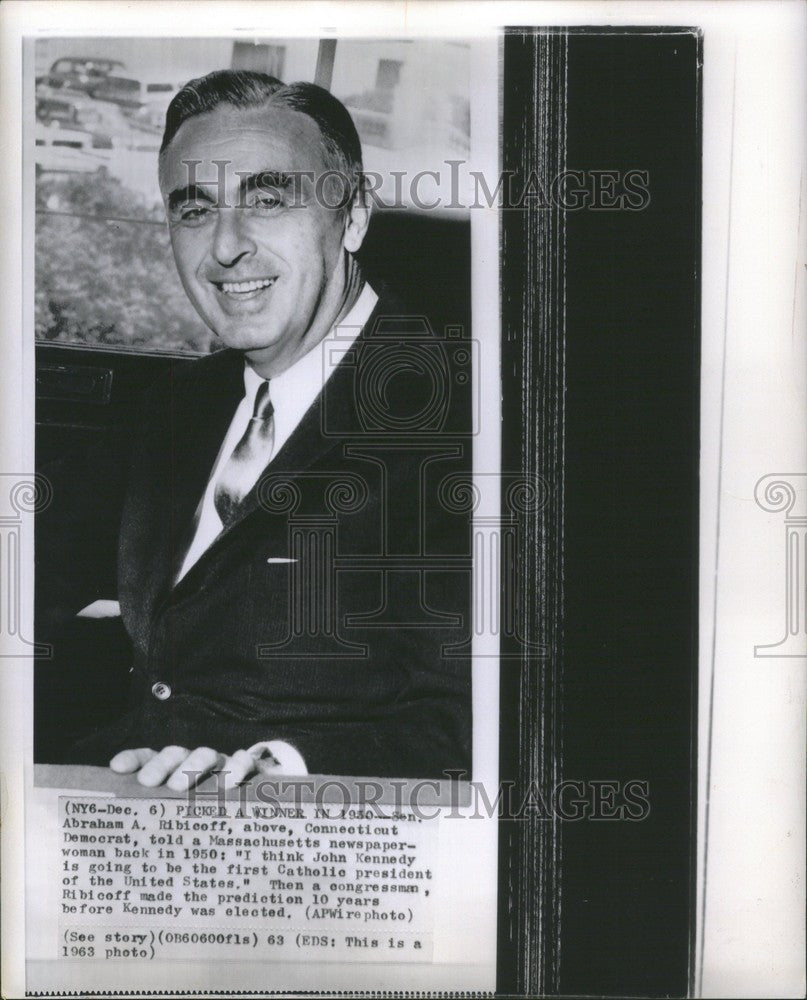 1963 Press Photo Sen. Abraham A. Ribicoff John Kennedy - Historic Images