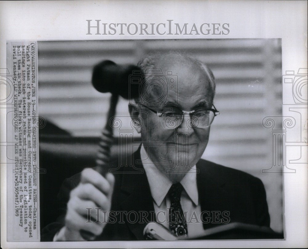 1969 Press Photo Wright Patman Chairman - Historic Images