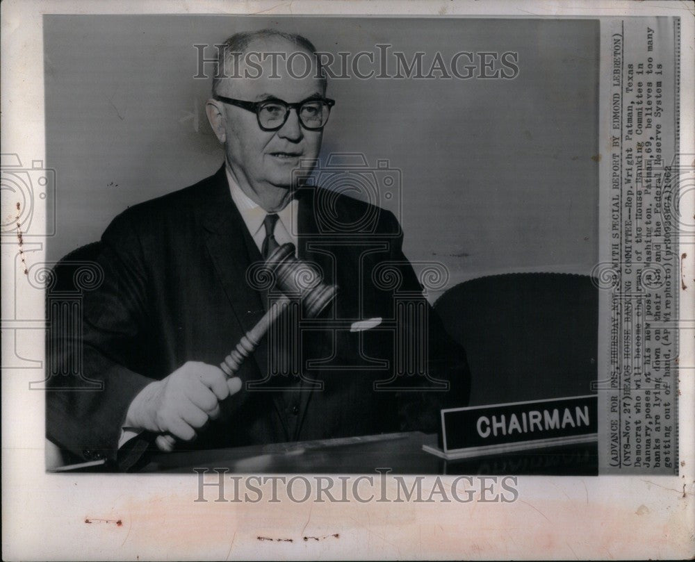 1962 Press Photo Rep. Wright Patman - Historic Images