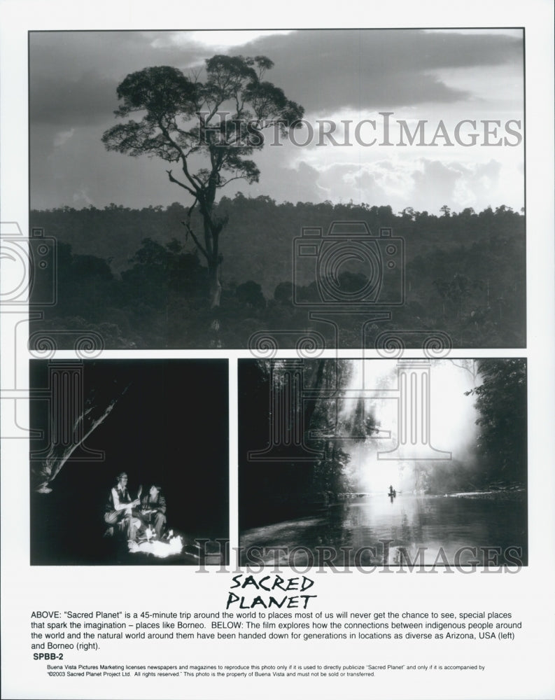 2003 Press Photo Scenes Film Borneo Arizona "Sacred Planet" - Historic Images