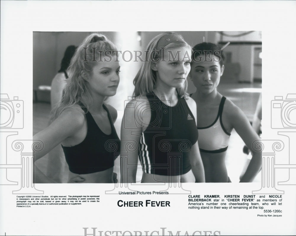 2000 Press Photo Clare Kramer Kitsten Dunst Nicole Bilderback Star Cheer Fever - Historic Images