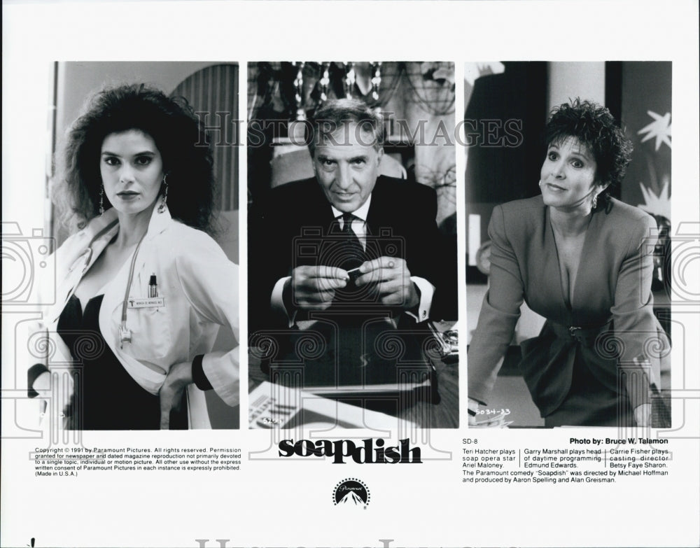 1991 Press Photo Teri Hatcher, Garry Marshall, Carrie Fisher in Soapdish - Historic Images