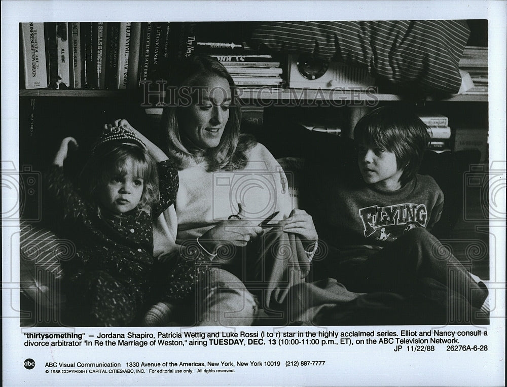 1988 Press Photo Jordana Shapiro,Patricia Wettig,Luke Rossi in &quot;Thirtysomething&quot;- Historic Images