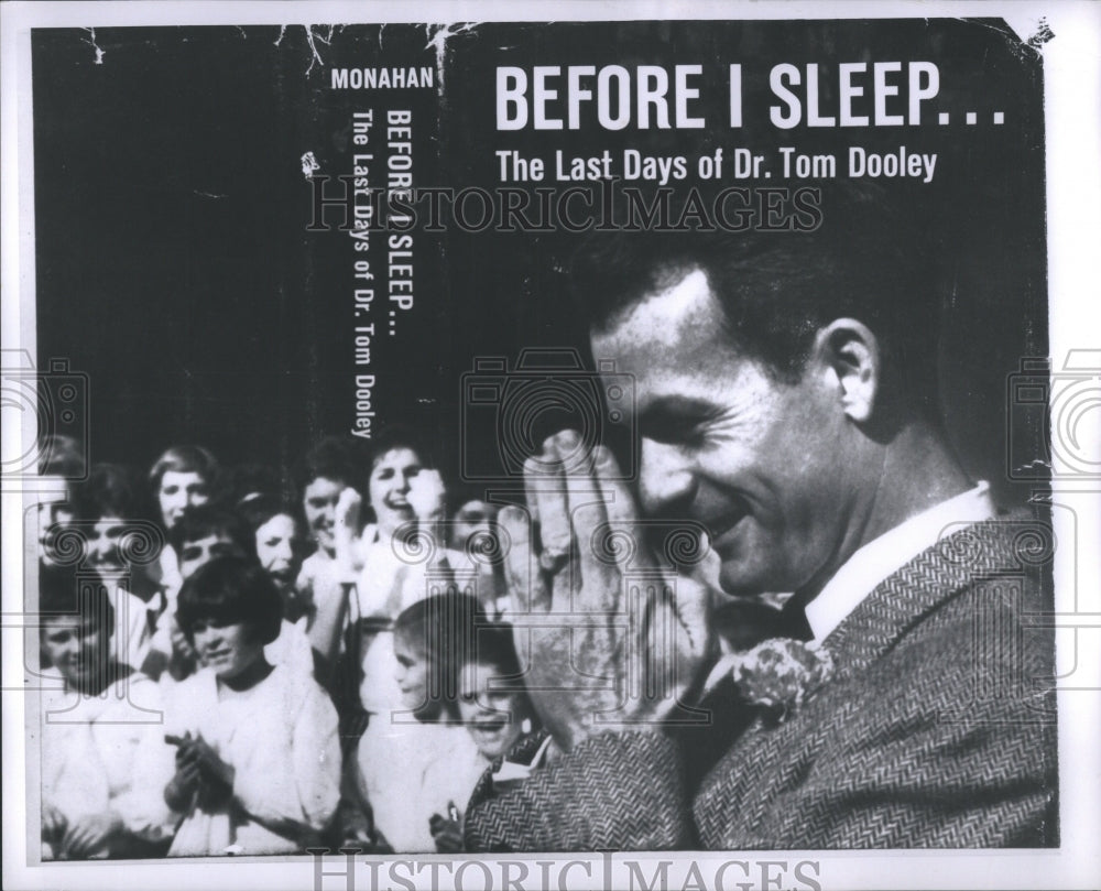 Press Photo Before I Sleep Dr Tom Dooley Last Day Chil