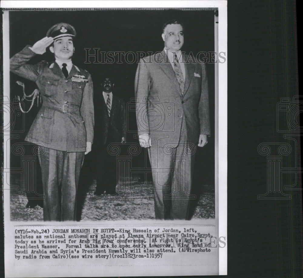 1957 King Hussein Jordan President Nasser - Historic Images