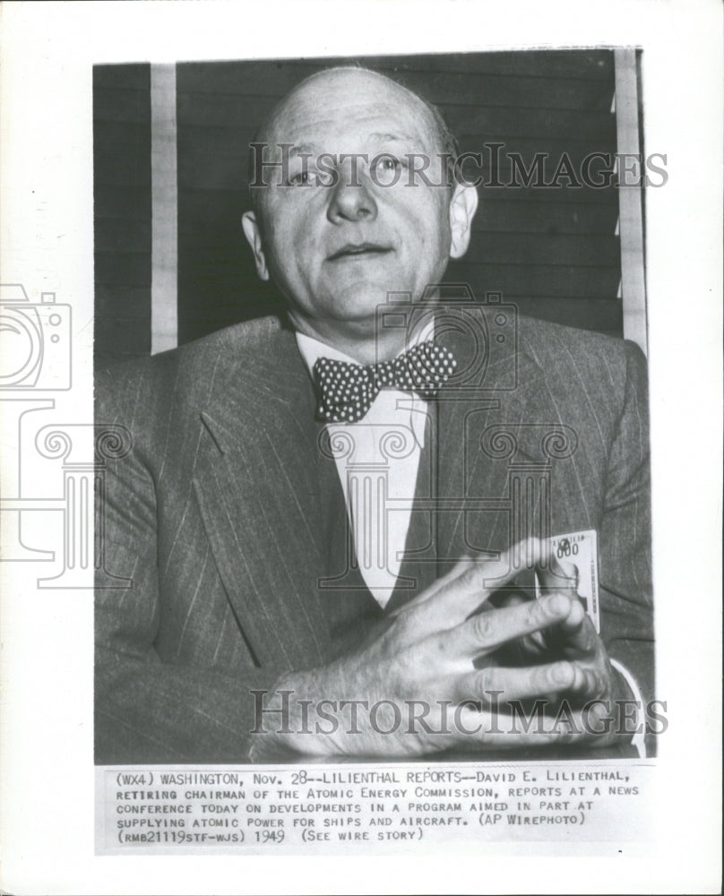 1949, David Lilienthal Retiring Chairman - RRV32515 - Historic Images