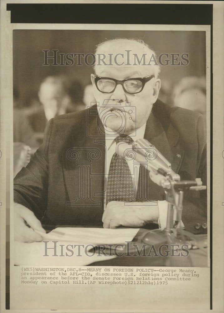 1975 Meany Discusses U.S. Foreign Policy - Historic Images