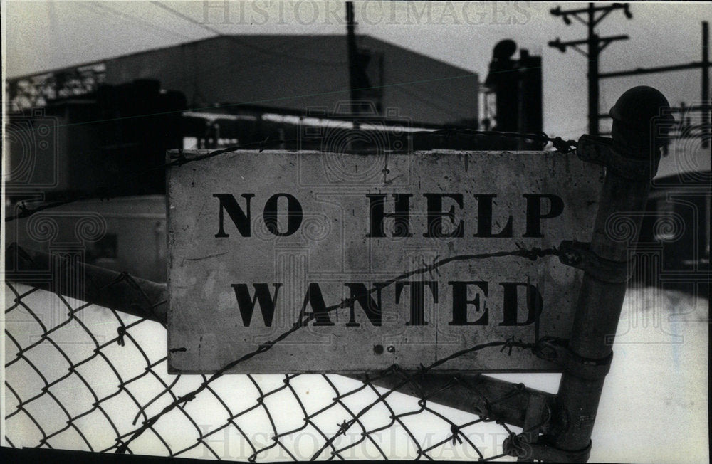 1982 U.S. Steel Plant "No Help Wanted" Sign - Historic Images